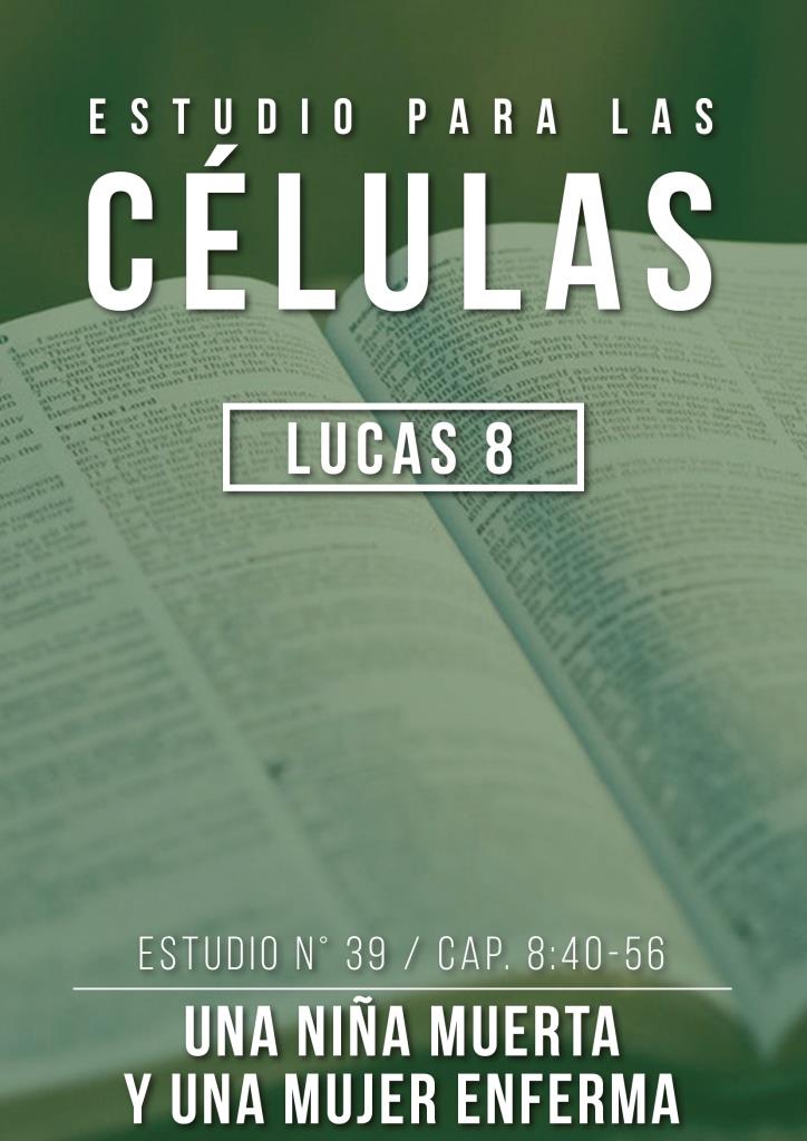 Estudio 39 Cap. 8:40-56