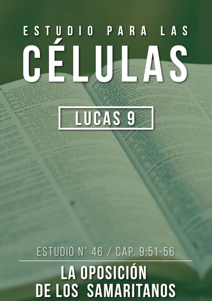 Estudio 46 Cap. 9:51-56